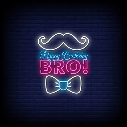 Happy Birthday Bro Neon Sign - Custom Banners Now