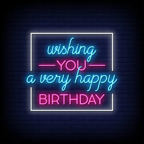 Wishing You A Very Happy Birthday Neon Sign - Custom Banners Now