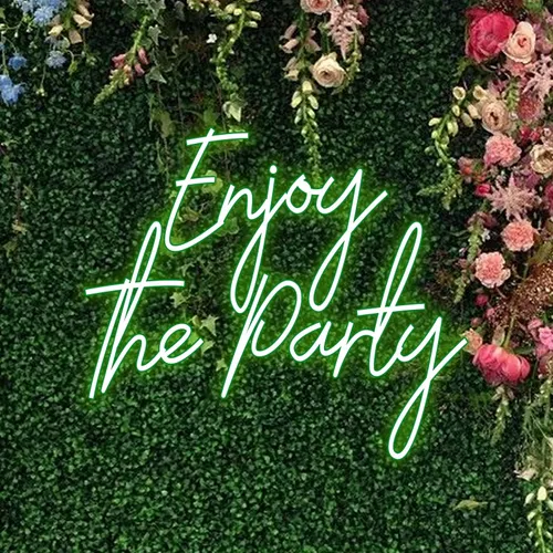 Enjoy The Party Neon Sign - Custom Banners Now