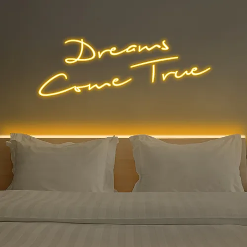 Dreams Come True Neon Sign - Custom Banners Now