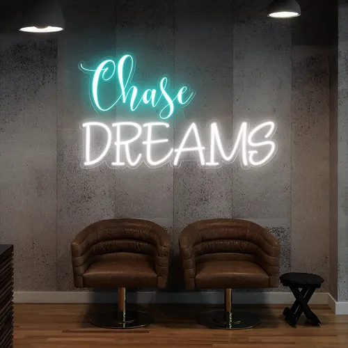 Chase Dreams Neon Sign - Custom Banners Now