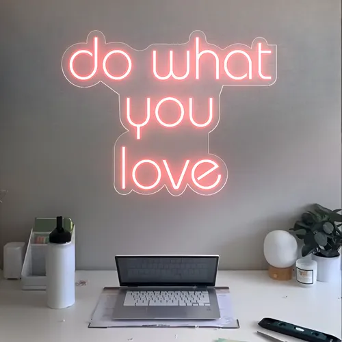 Do What You Love Neon Sign - Custom Banners Now