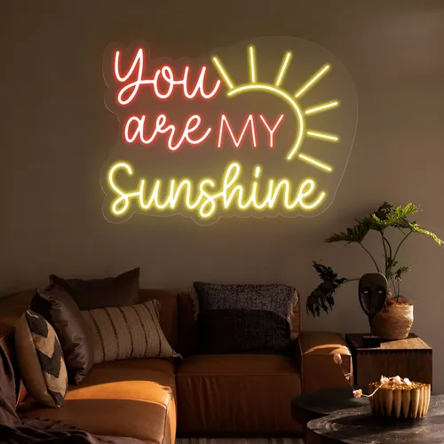 You Are My Sunshine Neon Sign - Custom Banners Now