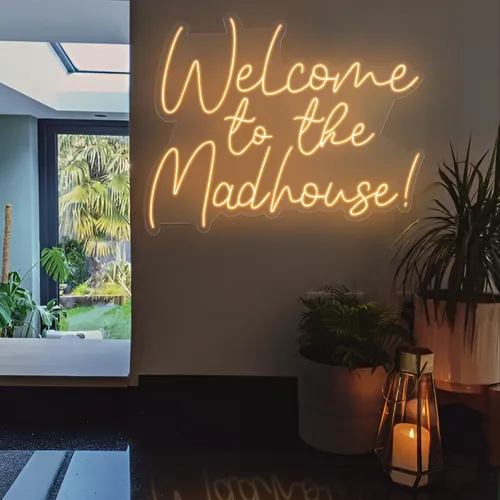Welcome To The Madhouse Neon Sign - Custom Banners Now
