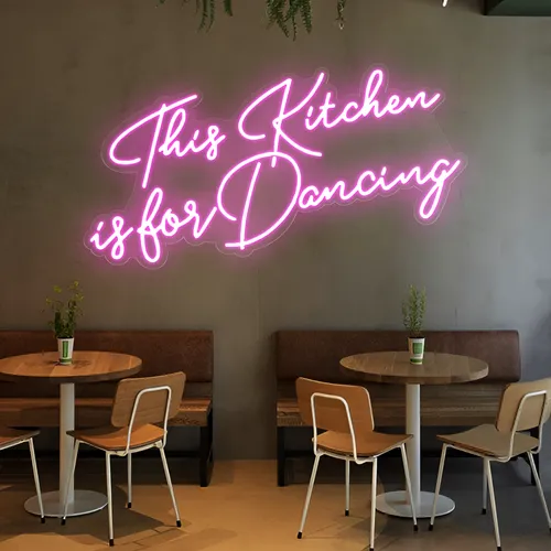 This Kitchen is for Dancing Neon Sign - Custom Banners Now