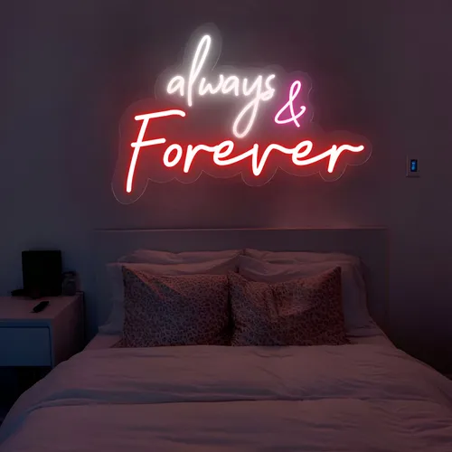 Always And Forever Neon Sign - Custom Banners Now