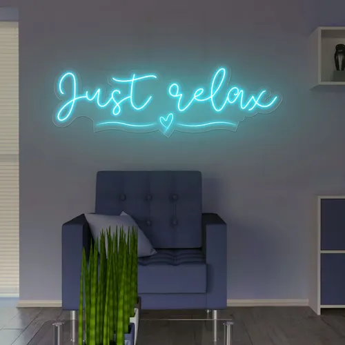 Just Relax Neon Sign - Custom Banners Now