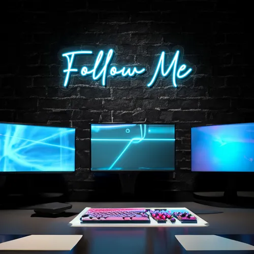 Follow Me Neon Sign - Custom Banners Now