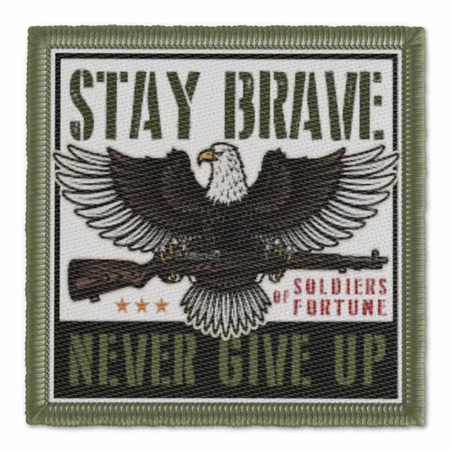 Stay Brave Never Give Up Military Patch - Custom Banners Now