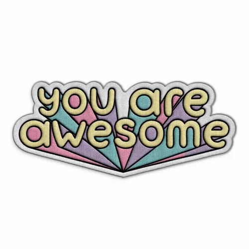 You Are Awesome Iron On Patch - Custom Banners Now