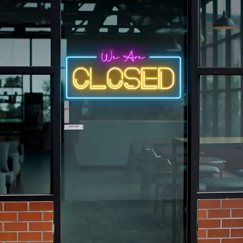 We Are Closed Neon Sign - Custom Banners Now