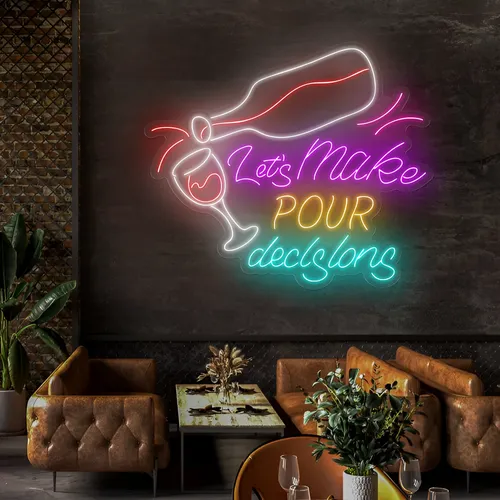 Trendy "Let's Make Pour Decisions" Neon Sign - Custom Banners Now