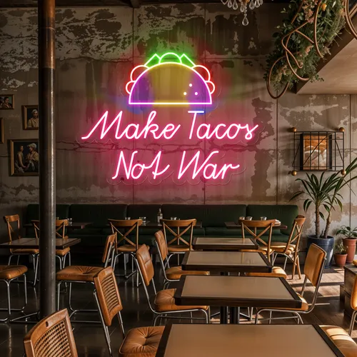 Crispy "Make Tacos Not War" Neon Sign - Custom Banners Now