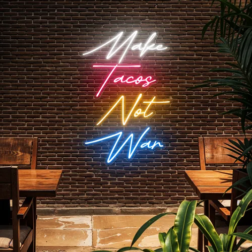 Flavorful "Make Tacos Not War" Neon Sign - Custom Banners Now