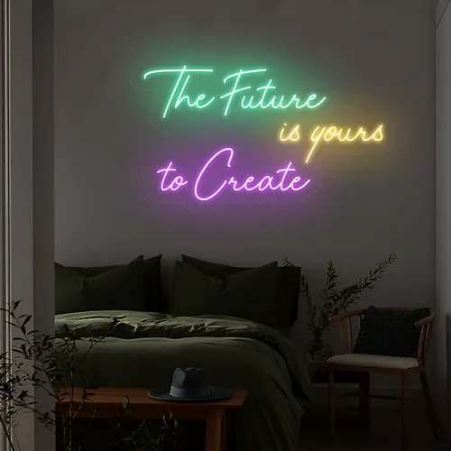 Visionary The Future is Yours to Create Neon Sign - Custom Banners Now
