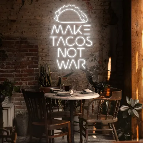 Tasty "Make Tacos Not War" Neon Sign - Custom Banners Now