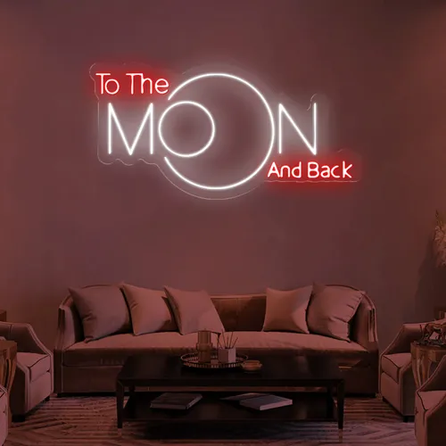 To The Moon and Back Neon Sign - Custom Banners Now