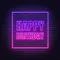 Happy Birthday Framed Neon Sign - Custom Banners Now