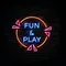 Fun & Play Neon Sign - Custom Banners Now