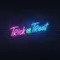 Trick or Treat Lettering Neon Sign - Custom Banners Now