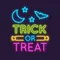 Trick Or Treat Neon Sign - Custom Banners Now