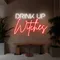 Drink Up Witches Neon Sign - Custom Banners Now